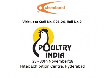 Chembond Animal Health to participate in the 12th edition of Poultry India 2018, scheduled for 28-30 Nov 2018 at Hyderabad.